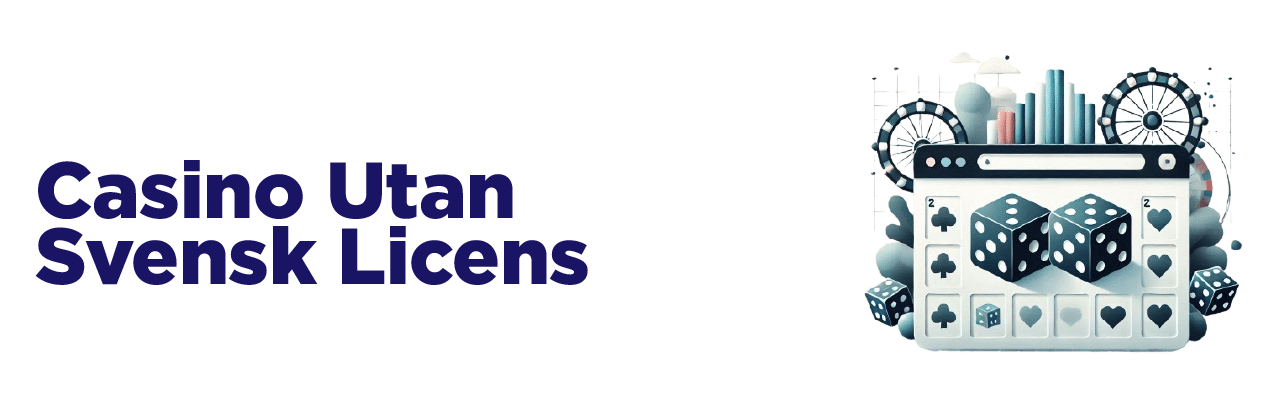 Casino utan svensk licens - En guide till spel utan restriktioner
